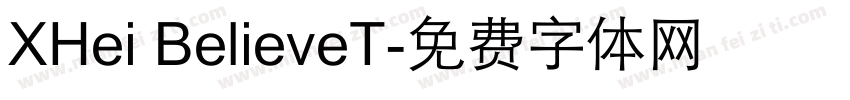 XHei BelieveT字体转换